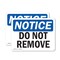 Signmission Do Not Remove, 18 in W x Rectangle, Plastic OS-2PACK-NS-P-1218-L-11351 - alternate 1